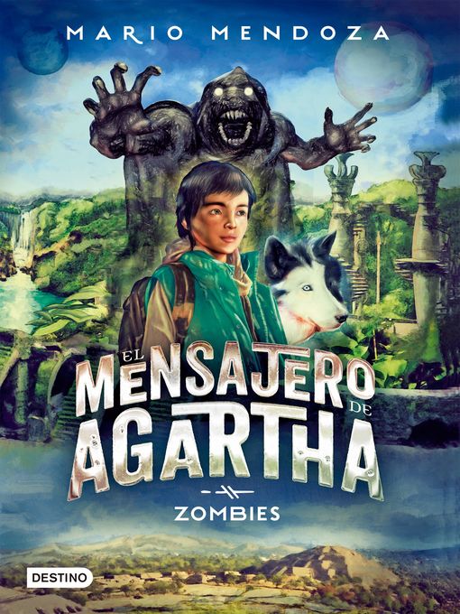 Detalles del título El mensajero de Agartha 1-  Zombies de Mario Mendoza - Disponible